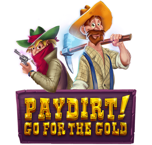 Heaps O Wins Pay dirt! Go for the Gold